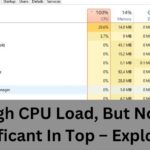 Very High CPU Load , But Nothing Significant In Top – Explore!